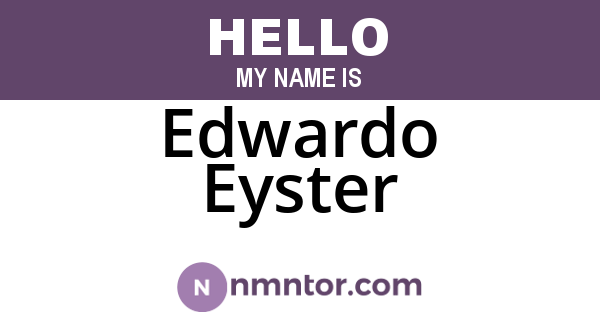 Edwardo Eyster