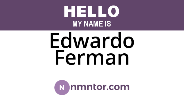Edwardo Ferman