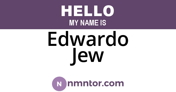 Edwardo Jew