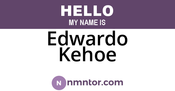 Edwardo Kehoe
