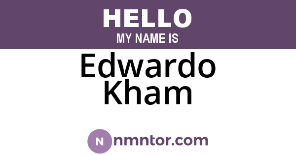 Edwardo Kham