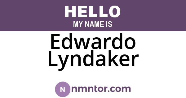 Edwardo Lyndaker