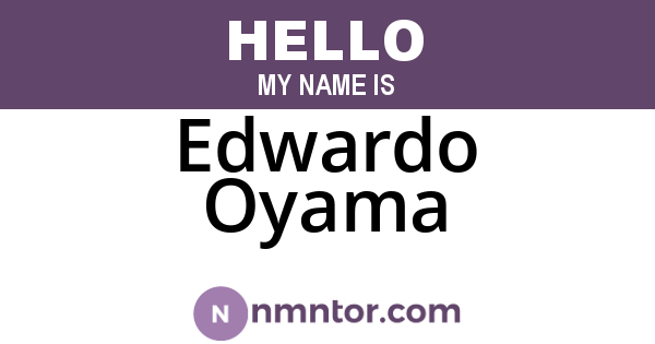 Edwardo Oyama