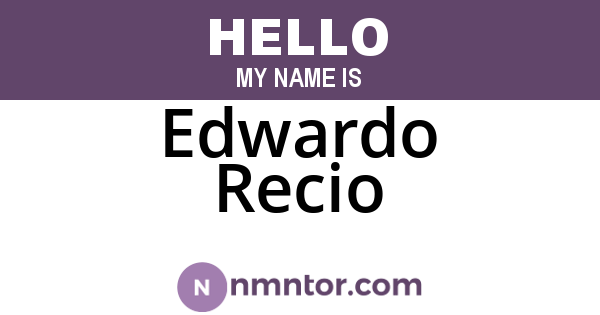 Edwardo Recio