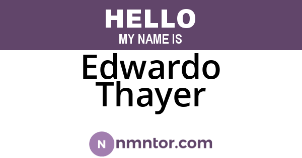 Edwardo Thayer
