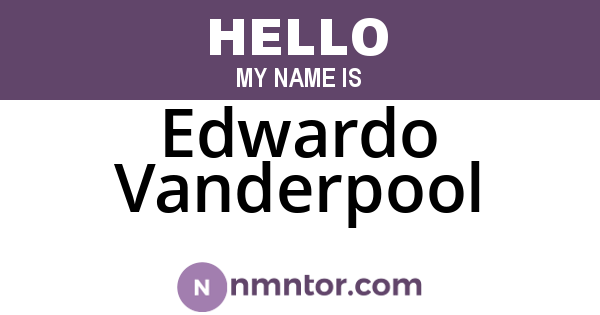 Edwardo Vanderpool
