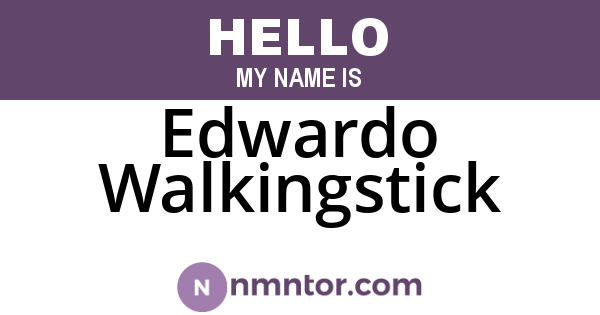 Edwardo Walkingstick