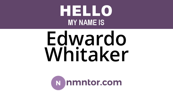 Edwardo Whitaker