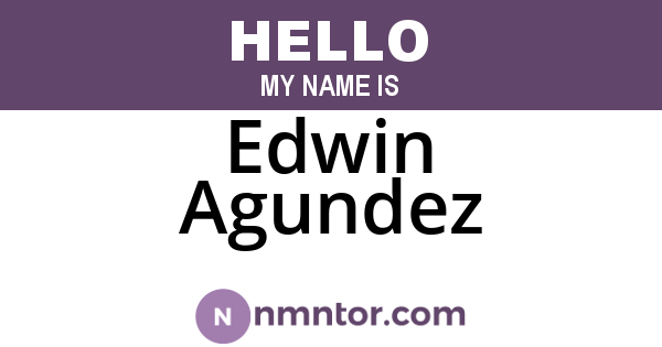 Edwin Agundez