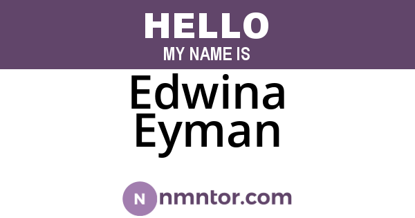Edwina Eyman