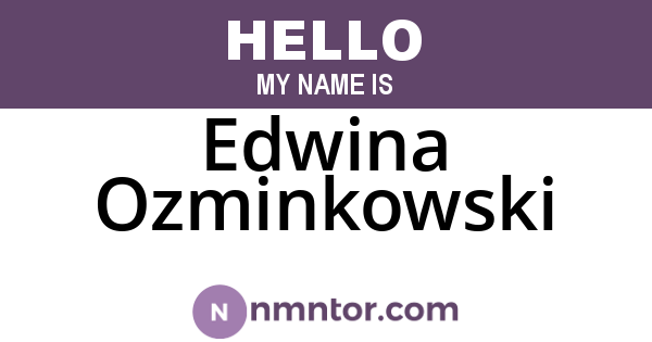 Edwina Ozminkowski