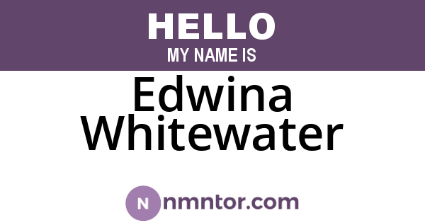 Edwina Whitewater