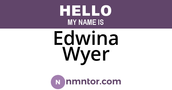 Edwina Wyer