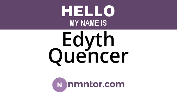 Edyth Quencer