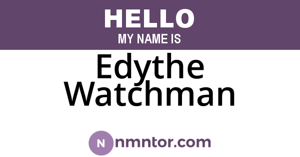 Edythe Watchman