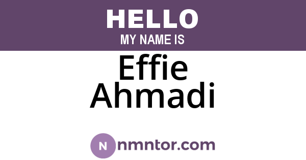 Effie Ahmadi