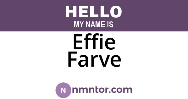 Effie Farve