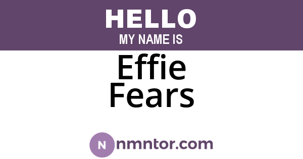 Effie Fears