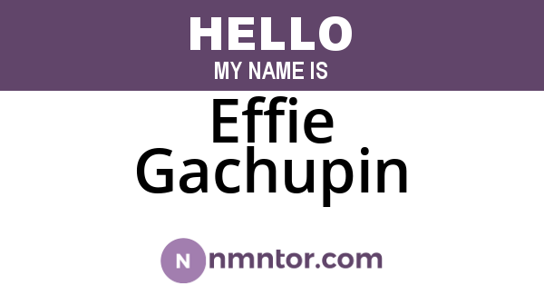 Effie Gachupin