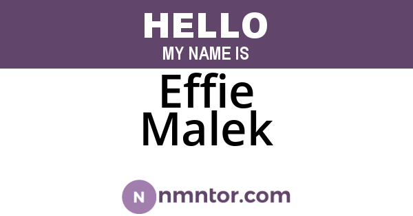 Effie Malek