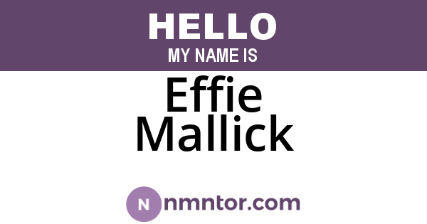 Effie Mallick