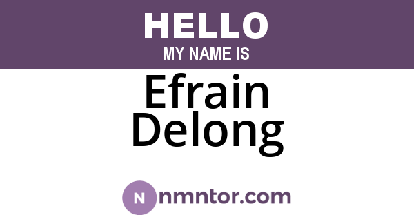 Efrain Delong