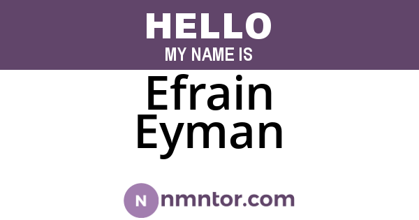 Efrain Eyman