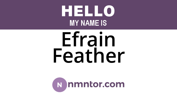 Efrain Feather
