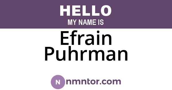 Efrain Puhrman
