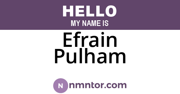 Efrain Pulham