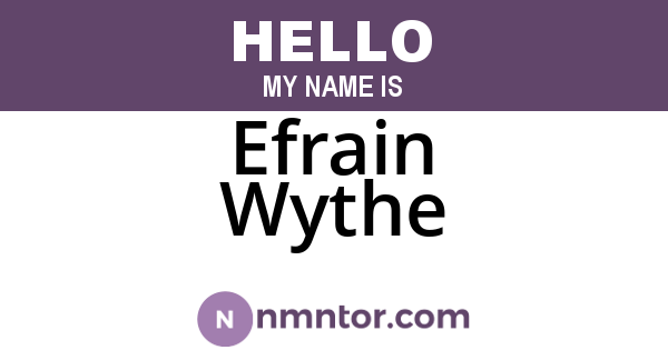 Efrain Wythe
