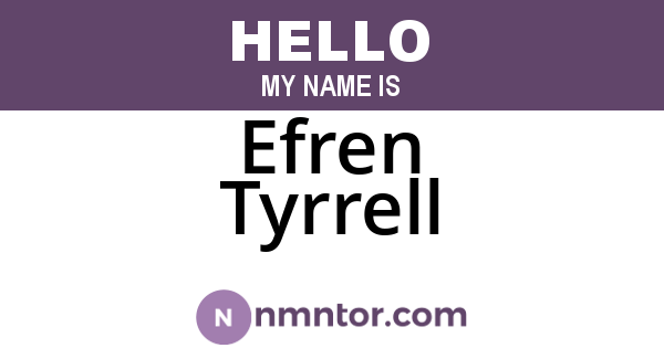 Efren Tyrrell