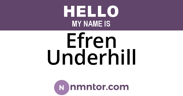 Efren Underhill