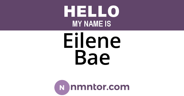 Eilene Bae