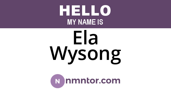 Ela Wysong