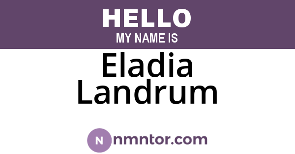 Eladia Landrum