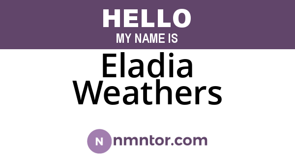Eladia Weathers
