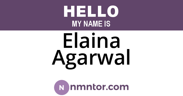 Elaina Agarwal