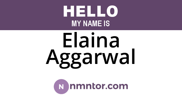 Elaina Aggarwal