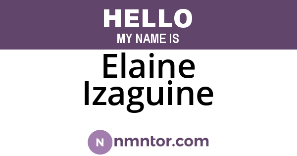 Elaine Izaguine