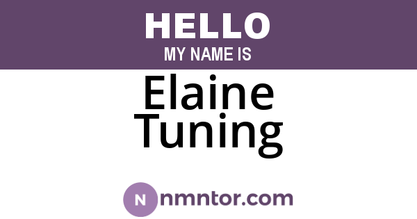 Elaine Tuning