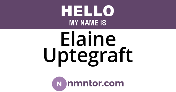 Elaine Uptegraft