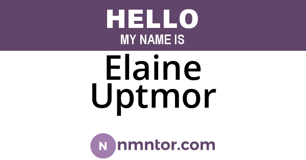 Elaine Uptmor