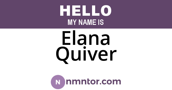 Elana Quiver