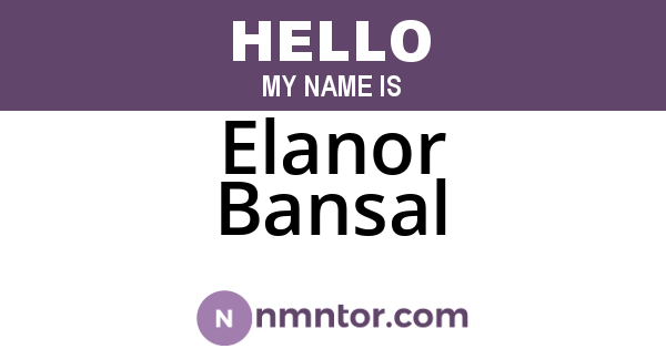 Elanor Bansal