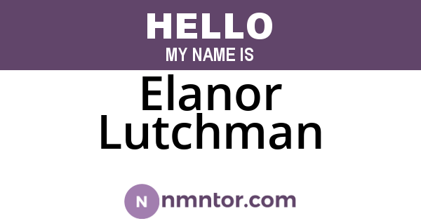 Elanor Lutchman
