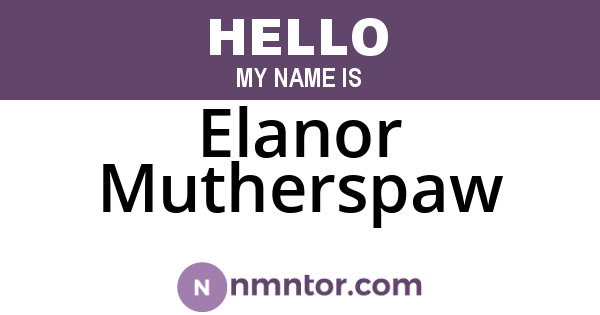 Elanor Mutherspaw
