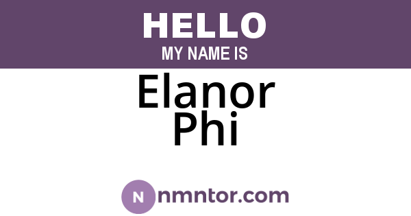 Elanor Phi