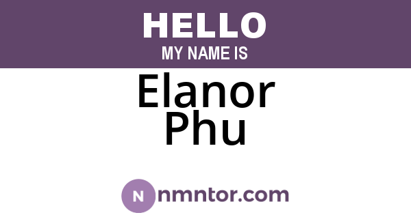 Elanor Phu