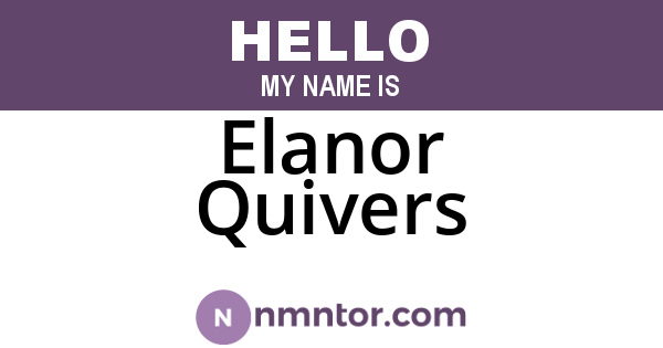 Elanor Quivers